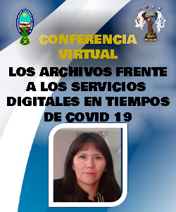 CONFERENCIA - LOS ARCHIVOS FRENTE A LOS SERVICIOS DIGITALES EN TIEMPOS DEL COVID 19